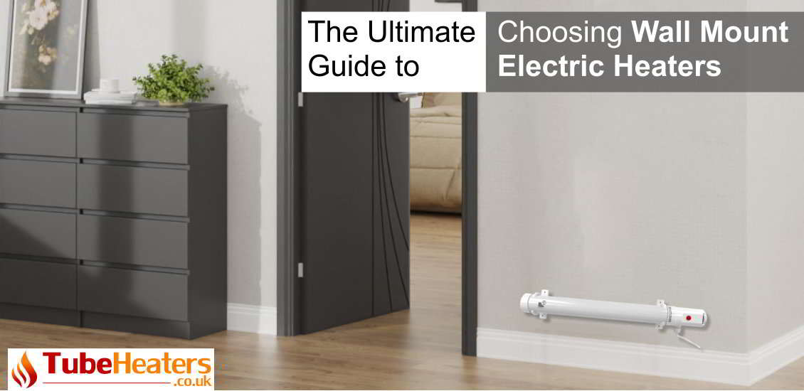 The Ultimate Guide to Choosing Wall Mount Electric Heaters