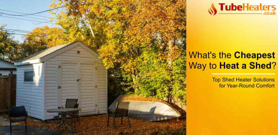 What's the Cheapest Way to Heat a Shed? Top Shed Heater Solutions for Year-Round Comfort